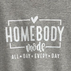 Handmade Gray 'Homebody Mode' tshirt custom graphic tees and hoodies! All sizes